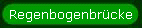 Regenbogenbr�cke